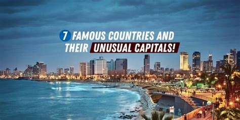 7 Famous Countries and their Unusual Capitals .